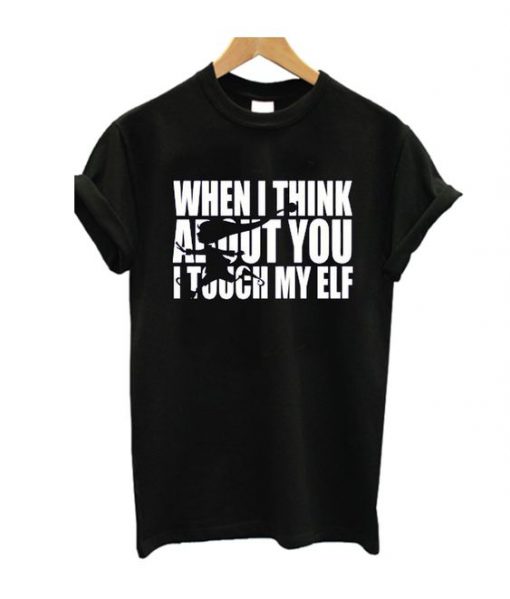 When I Think About You T-shirt SN01