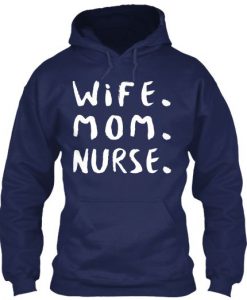 Wife Mom Nurse Navy Hoodie ZK01