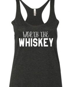 Worth The Whiskey Tank Top SN01