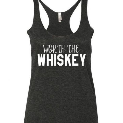 Worth The Whiskey Tank Top SN01