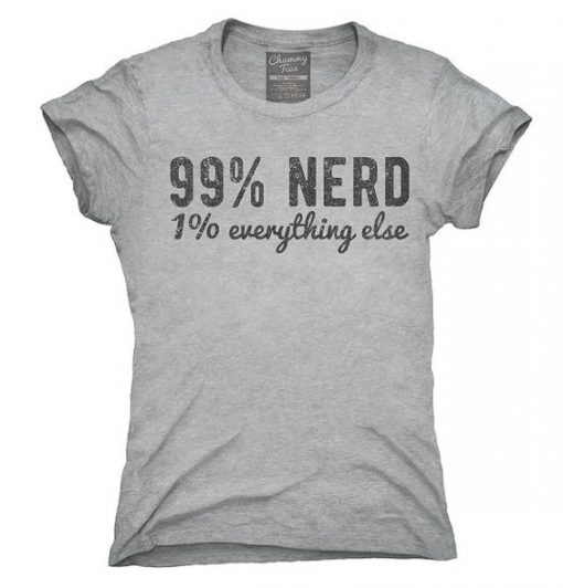 99 Percent Nerd T-Shirt ZK01