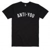 Anti-You T-shirt ZK01