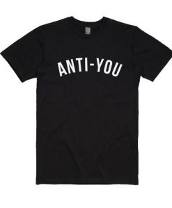 Anti-You T-shirt ZK01