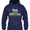Artists be creartive hoodie EC01