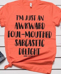 Awkward Foul Sarcastic T-shirt ZK01