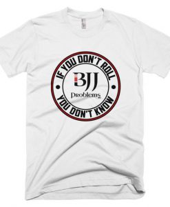 BJJ Problems Signature T-shirt ZK01