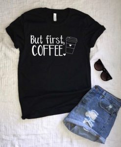 But first coffee Tshirt EC01