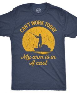 Can't Work Today Tshirt EC01