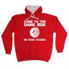 Come To The Dark Side Hoodie EC01