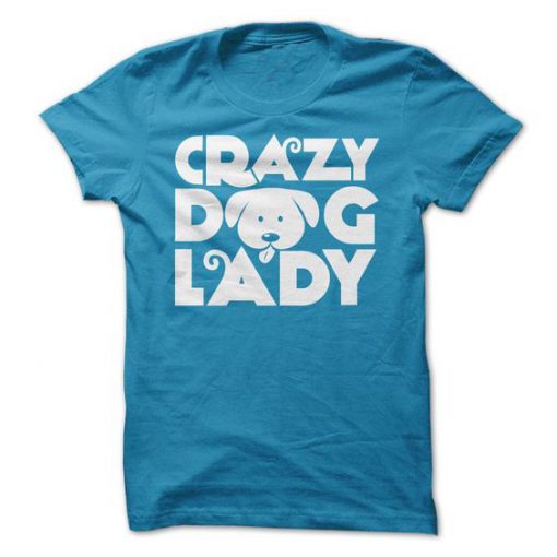 Crazy Dog Lady Shirt EC01