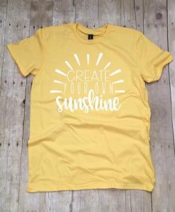 Create Your Own Sunshine Tshirt EC01