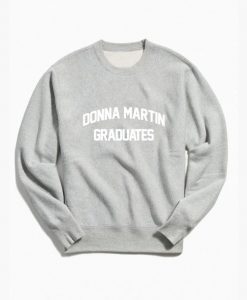 Donna Martin Graduates Sweatshirt EC01