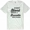 Every Needs Bestfriend T-shirt ZK01