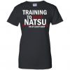 Fairy Tail Training to Beat Natsu Ladies T-shirt ZK01