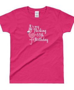 Flamingo 60th Birthday Ladies' T-shirt EC01