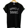 Happiness is Bunnies T-Shirt AD01