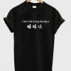 I Can't Wait To Keep Knowing U T-Shirt ZK01