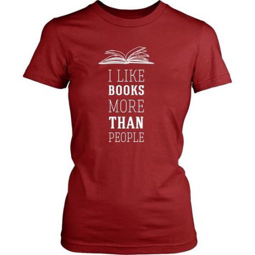 I Like Book Than People T-shirt ZK01