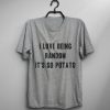 I love Being Random It's Potato T-shirt ZK01