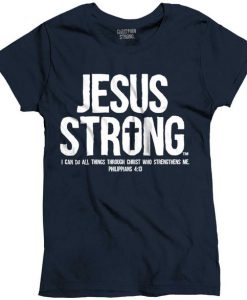 Jesus Strong Ladies T-Shirt EC01