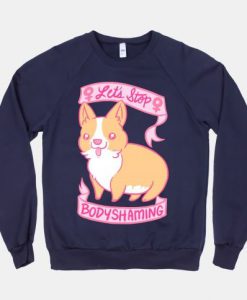 Let's Stop Bodyshaming Sweatshirts EC01
