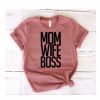 Mom Wife Boss Tshirt EC01