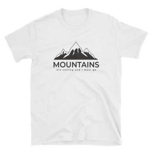Mountains are calling Tshirt EC01