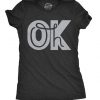 Oh Ok Women's Tshirt EC01