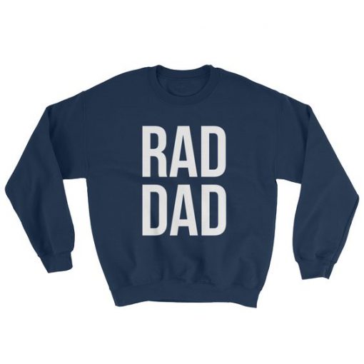Rad Dad Sweatshirt AD01