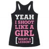 Yeah I Shoot Like Girl Tanktop ZK01