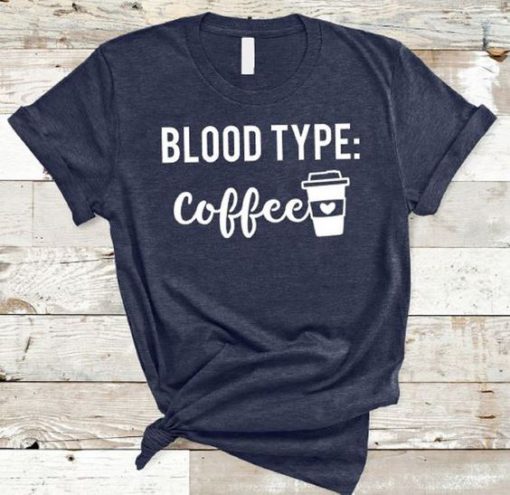 Blood Type Coffee T-shirt ZK01