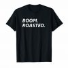 Boom Roasted T-shirt EC01