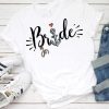 Bride to Be T Shirt SR01