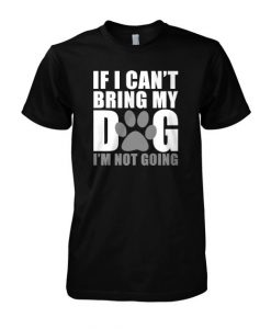 Bring My Dog T-Shirt SR01
