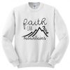 Faith can move mountain Sweatshirt SR01