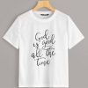 Good Is Good Tee T-Shirt SR01