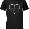 I Tolerate You Women’s Cute T-shirt ZK01