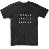 Inhale Exhale Repeat Yoga T-Shirt EC01