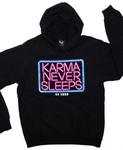 Karma Never Sleeps Hoodie GT01