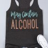 Letter May Contain Alcohol Tank Top LP01