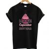 Make Cupcakes Not War T-Shirt SR01