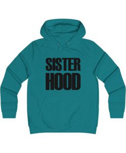 Sister Hood Hoodie SN01