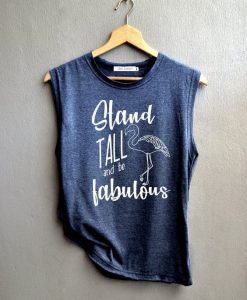 Stand tall and be fabulous Tank Top SR01