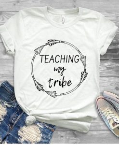 Teaching My Tribe T-Shirt SR01