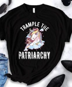 Trample The Patriachy T-Shirt SN01