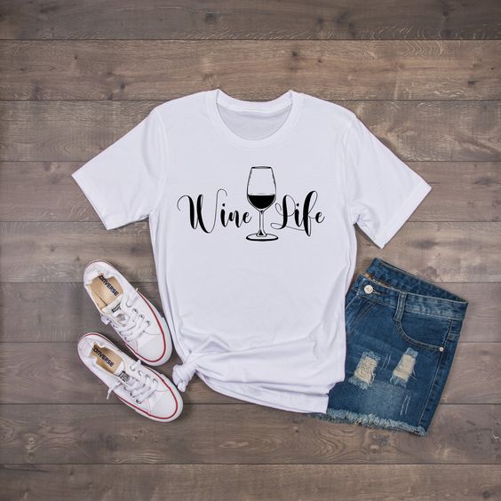 Wine Life T-Shirt SR01