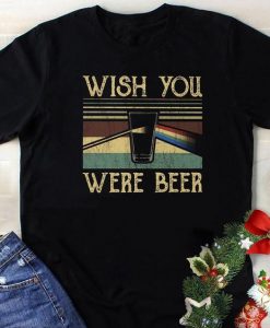Wish you were beer T-Shirt SR01