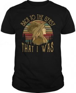 Back To The Gypsy T-shirt ZK01