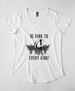 Be Kind To Every Kind T-Shirt EL01
