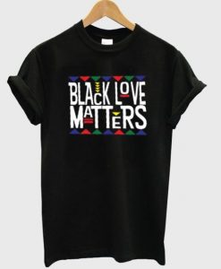 Black love matters T-Shirt SR01